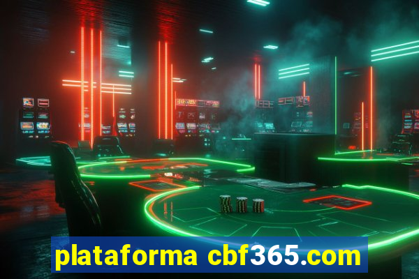 plataforma cbf365.com